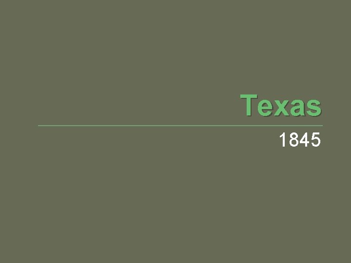 Texas 1845 
