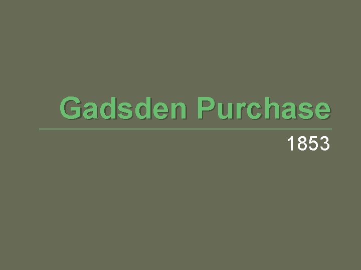 Gadsden Purchase 1853 