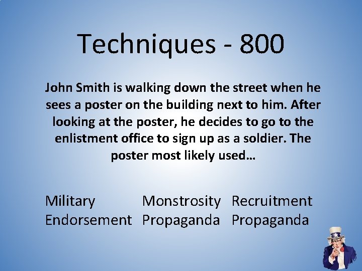 Techniques - 800 John Smith is walking down the street when he sees a Techniques - 800 John Smith is walking down the street when he sees a