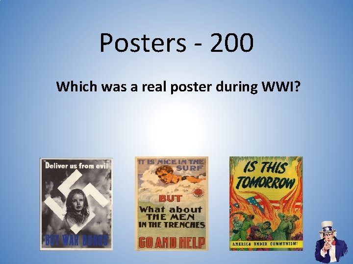 Posters - 200 Which was a real poster during WWI? Posters - 200 Which was a real poster during WWI?