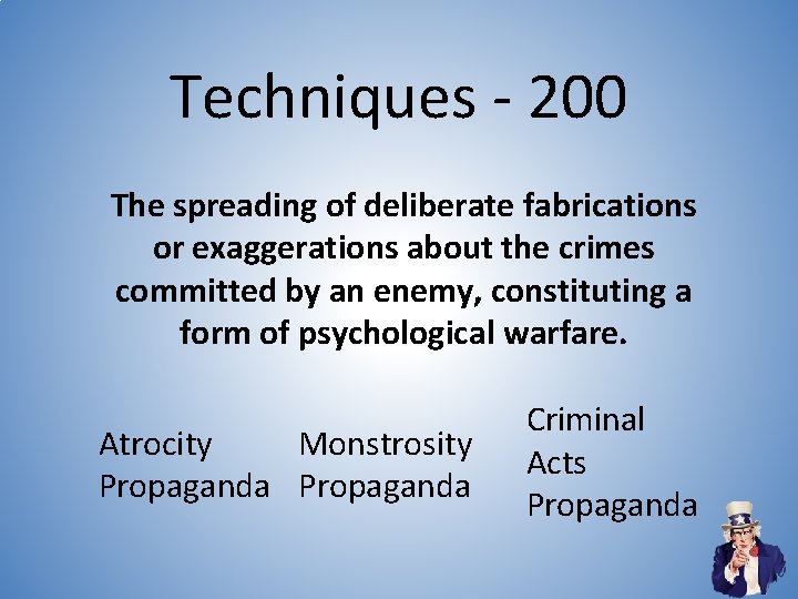 Techniques - 200 The spreading of deliberate fabrications or exaggerations about the crimes committed Techniques - 200 The spreading of deliberate fabrications or exaggerations about the crimes committed