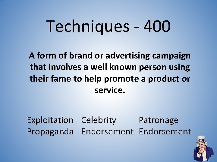 Techniques - 400 A form of brand or advertising campaign that involves a well Techniques - 400 A form of brand or advertising campaign that involves a well
