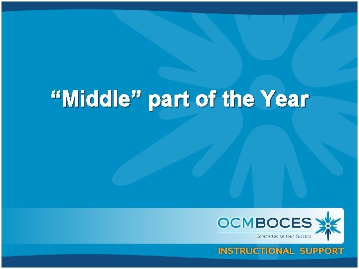 “Middle” part of the Year 