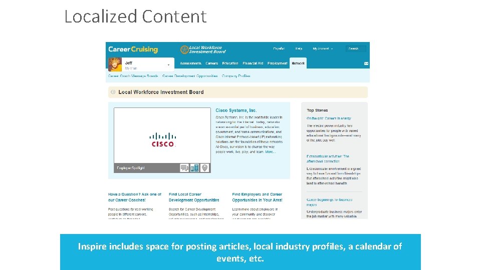 Localized Content Inspire includes space for posting articles, local industry profiles, a calendar of