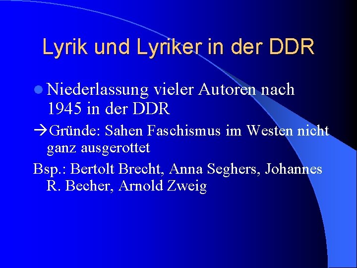 Lyrik und Lyriker in der DDR l Niederlassung vieler Autoren nach 1945 in der