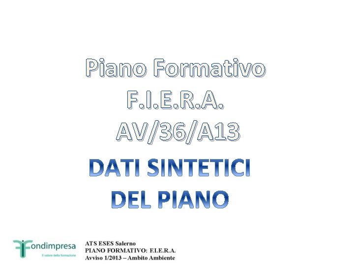 Piano Formativo F. I. E. R. A. AV/36/A 13 