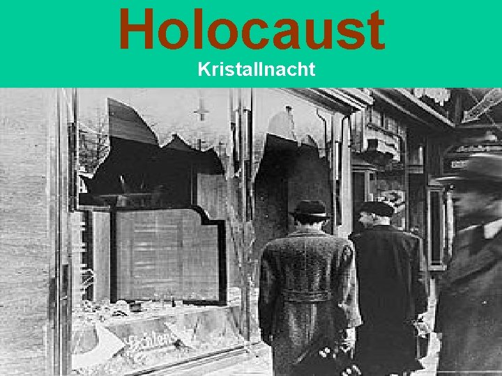 Holocaust Kristallnacht 