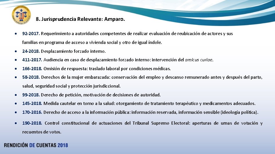 8. Jurisprudencia Relevante: Amparo. 92 -2017. Requerimiento a autoridades competentes de realizar evaluación de