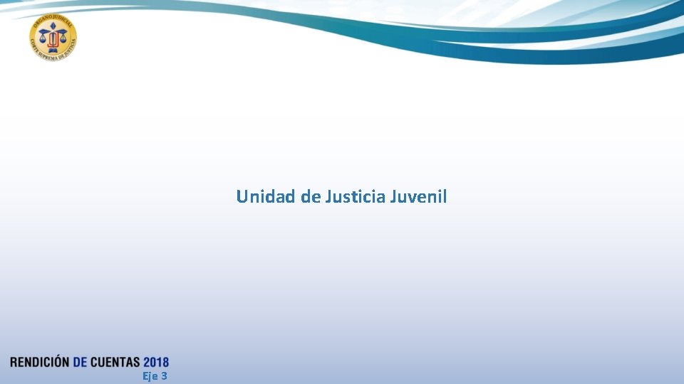 Unidad de Justicia Juvenil Eje 3 