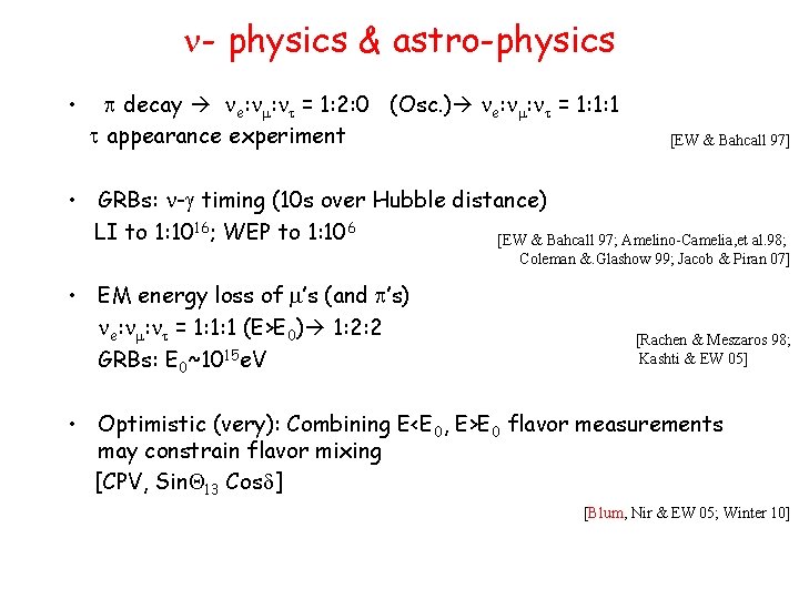 n- physics & astro-physics • p decay ne: nm: nt = 1: 2: 0