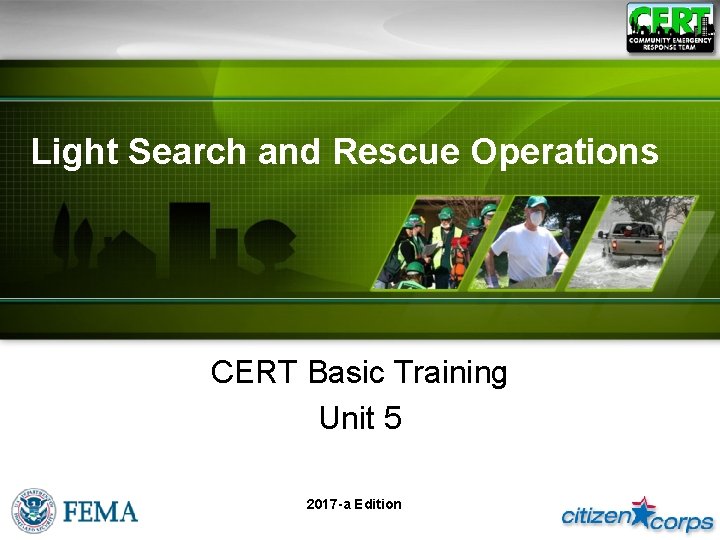 Light Search and Rescue Operations CERT Basic Training Unit 5 2017 -a Edition 