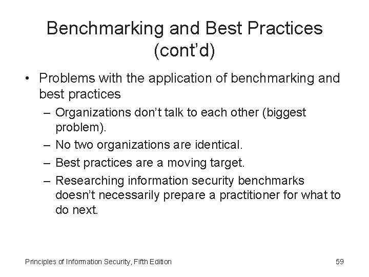Benchmarking and Best Practices (cont’d) • Problems with the application of benchmarking and best