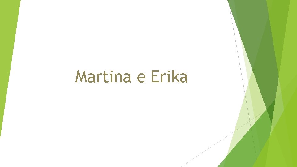 Martina e Erika 