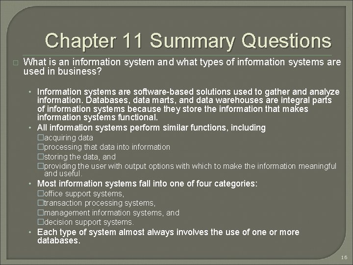 Chapter 11 Summary Questions � What is an information system and what types of