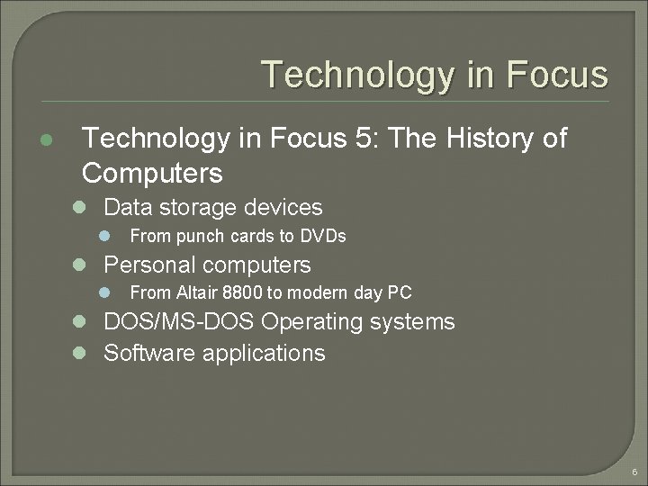 Technology in Focus l Technology in Focus 5: The History of Computers l Data