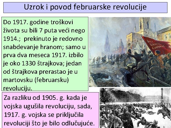 Uzrok i povod februarske revolucije Do 1917. godine troškovi života su bili 7 puta