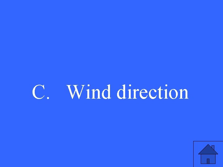 C. Wind direction 