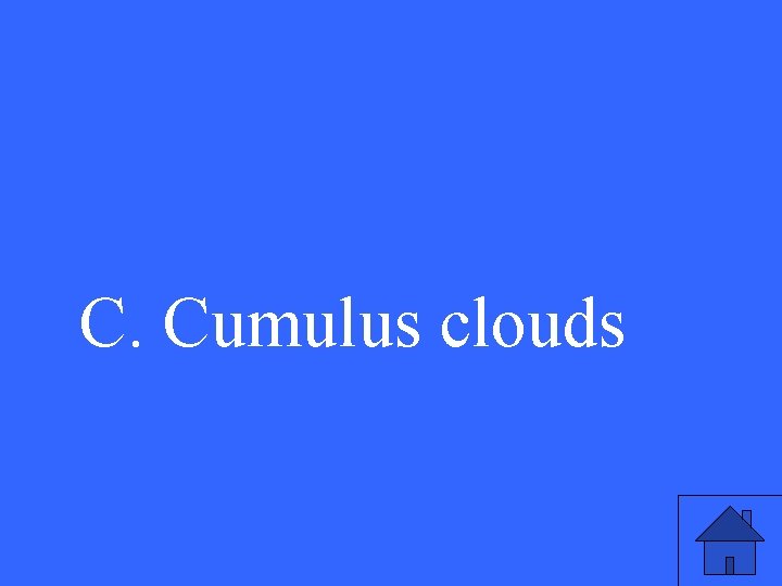 C. Cumulus clouds 