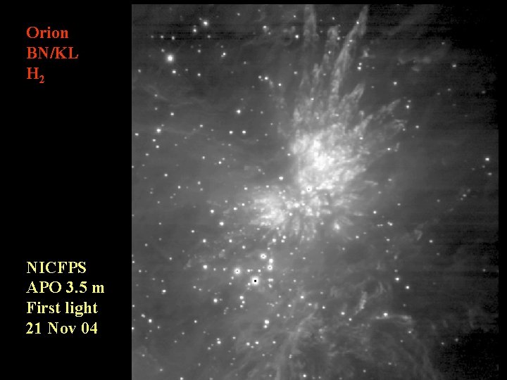 Orion BN/KL H 2 NICFPS APO 3. 5 m First light 21 Nov 04