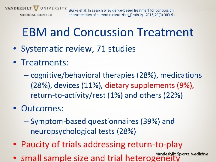 Burke et al. In search of evidence-based treatment for concussion: characteristics of current clinical