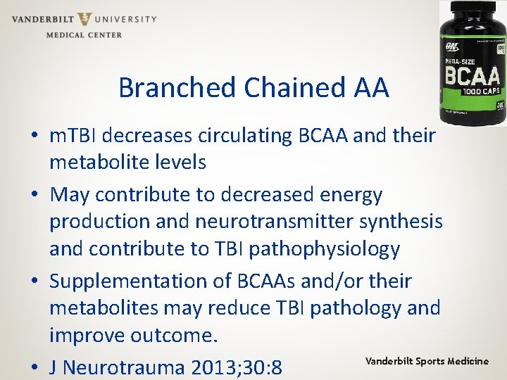 Branched Chained AA • m. TBI decreases circulating BCAA and their metabolite levels •