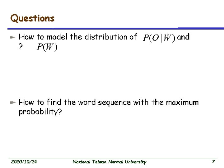 Questions How to model the distribution of ? and How to find the word