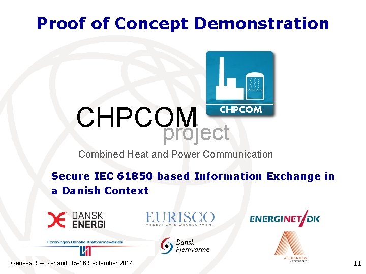 Proof of Concept Demonstration CHPCOM project CHPCOM Combined Heat and Power Communication Secure IEC