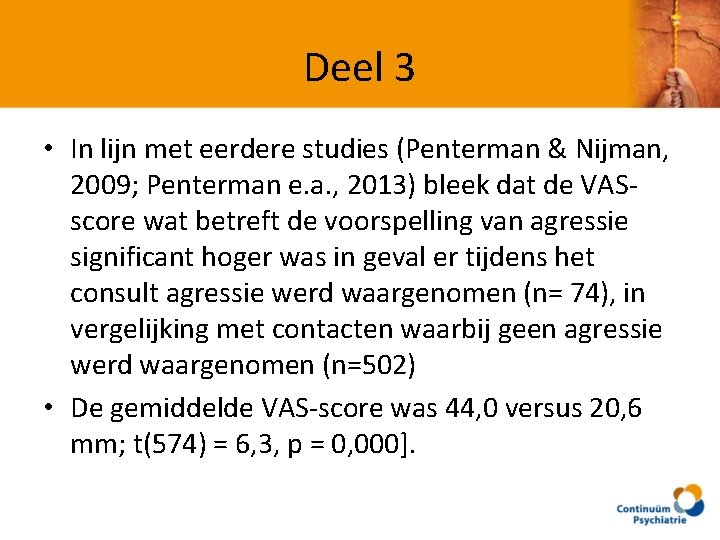 Deel 3 • In lijn met eerdere studies (Penterman & Nijman, 2009; Penterman e.