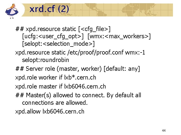 xrd. cf (2) ## xpd. resource static [<cfg_file>] [ucfg: <user_cfg_opt>] [wmx: <max_workers>] [selopt: <selection_mode>]