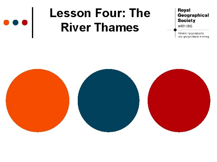 Lesson Four: The River Thames 