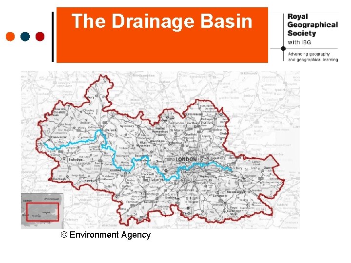 The Drainage Basin © Environment Agency 