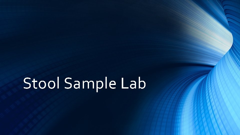 Stool Sample Lab 