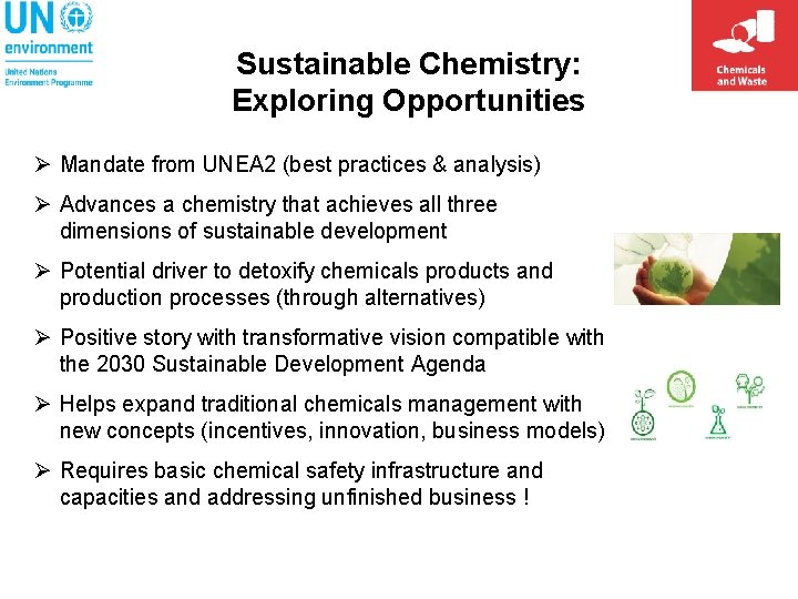 Sustainable Chemistry: Exploring Opportunities Ø Mandate from UNEA 2 (best practices & analysis) Ø