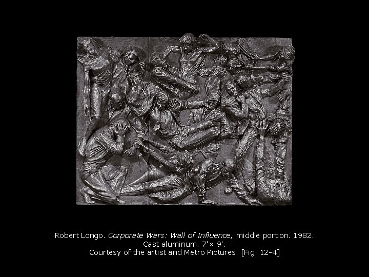 Robert Longo. Corporate Wars: Wall of Influence, middle portion. 1982. Cast aluminum. 7'× 9'. Robert Longo. Corporate Wars: Wall of Influence, middle portion. 1982. Cast aluminum. 7'× 9'.