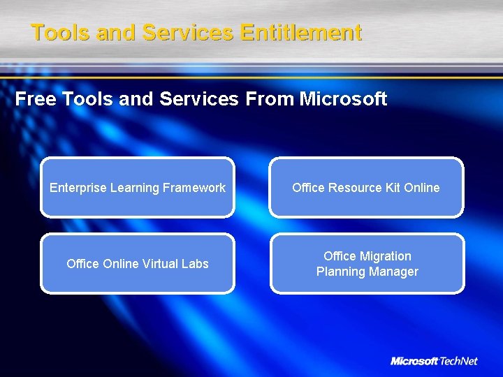 Tools and Services Entitlement Free Tools and Services From Microsoft Enterprise Learning Framework Office