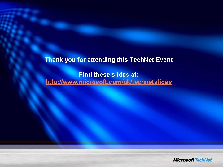 Thank you for attending this Tech. Net Event Find these slides at: http: //www.