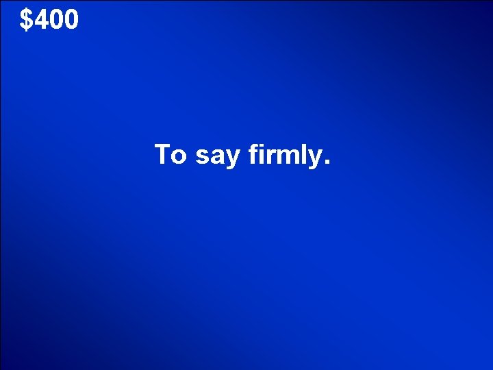 © Mark E. Damon - All Rights Reserved $400 To say firmly. 