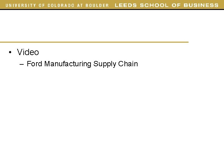  • Video – Ford Manufacturing Supply Chain 