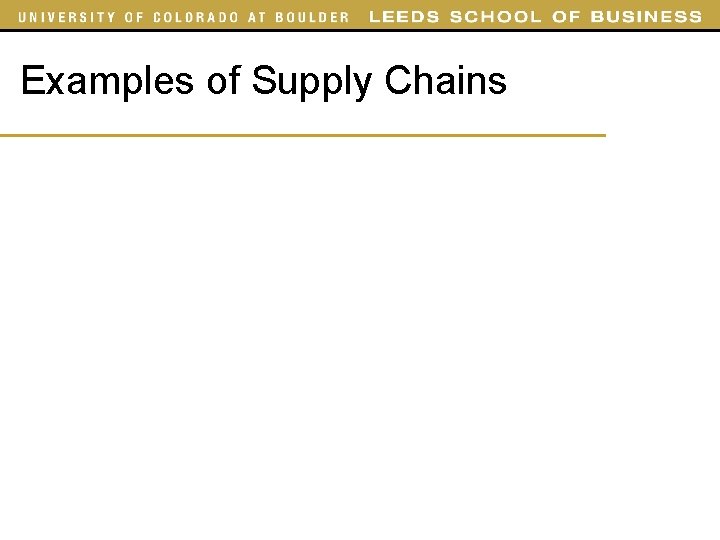 Examples of Supply Chains 