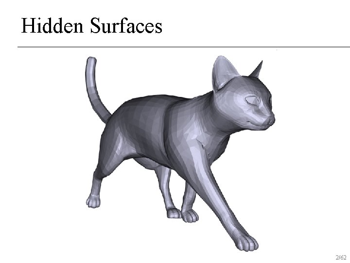 Hidden Surfaces 2/62 