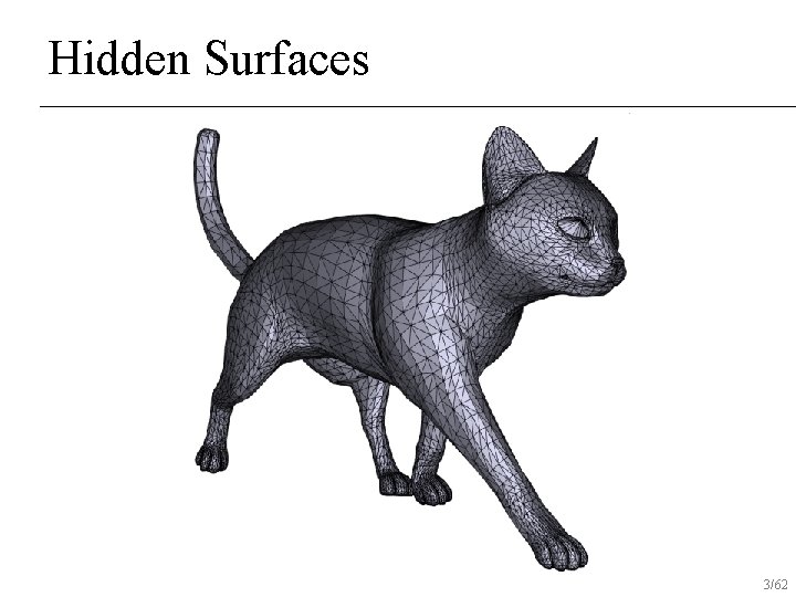 Hidden Surfaces 3/62 