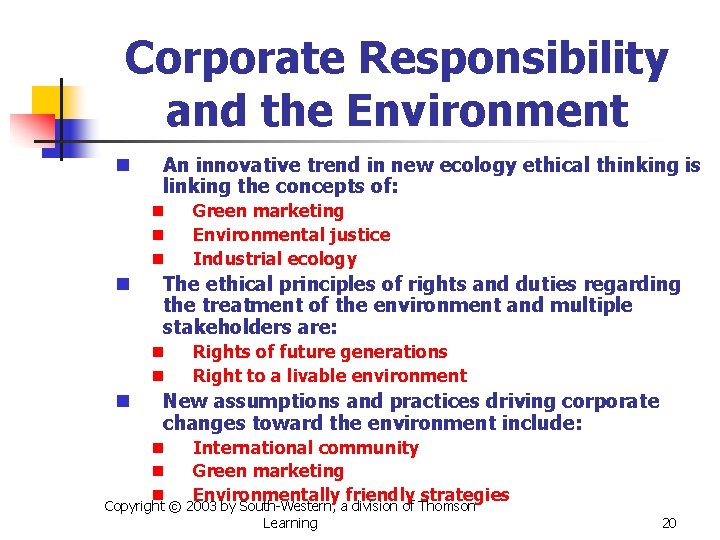 Corporate Responsibility and the Environment n An innovative trend in new ecology ethical thinking