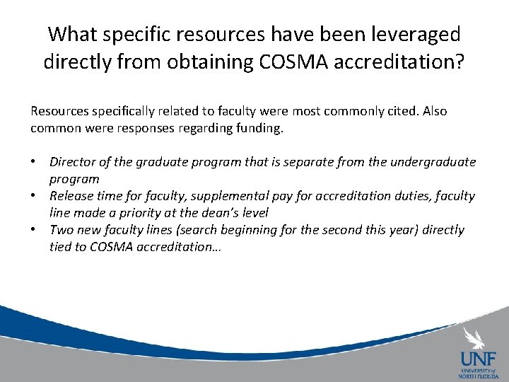 What specific resources have been leveraged directly from obtaining COSMA accreditation? Resources specifically related