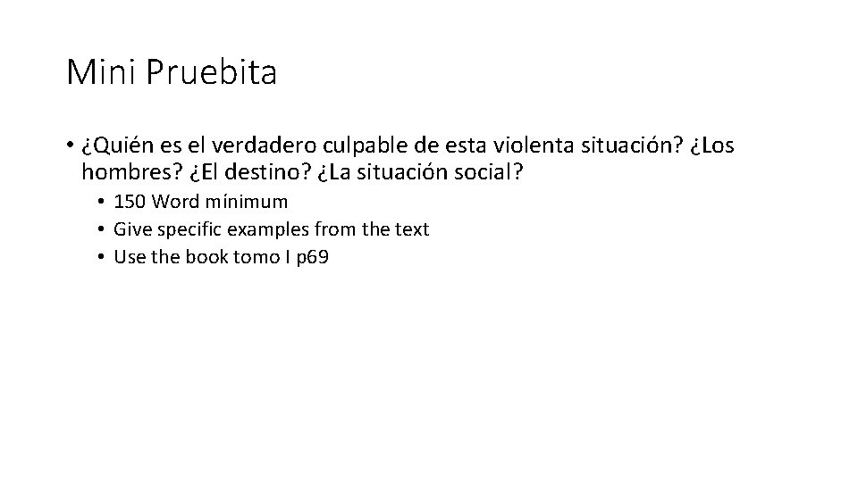 Mini Pruebita • ¿Quién es el verdadero culpable de esta violenta situación? ¿Los hombres?