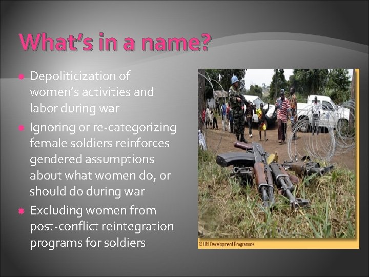What’s in a name? Depoliticization of women’s activities and labor during war Ignoring or