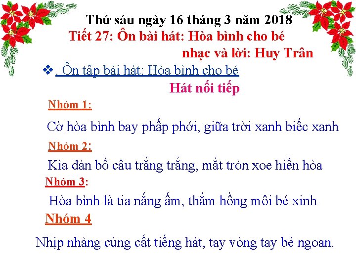 Thứ sáu ngày 16 tháng 3 năm 2018 Tiết 27: Ôn bài hát: Hòa