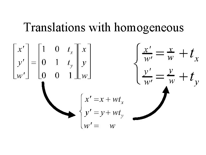 Translations with homogeneous 
