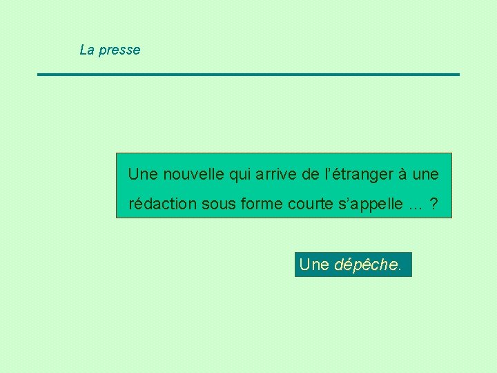 La presse Une nouvelle qui arrive de l’étranger à une rédaction sous forme courte