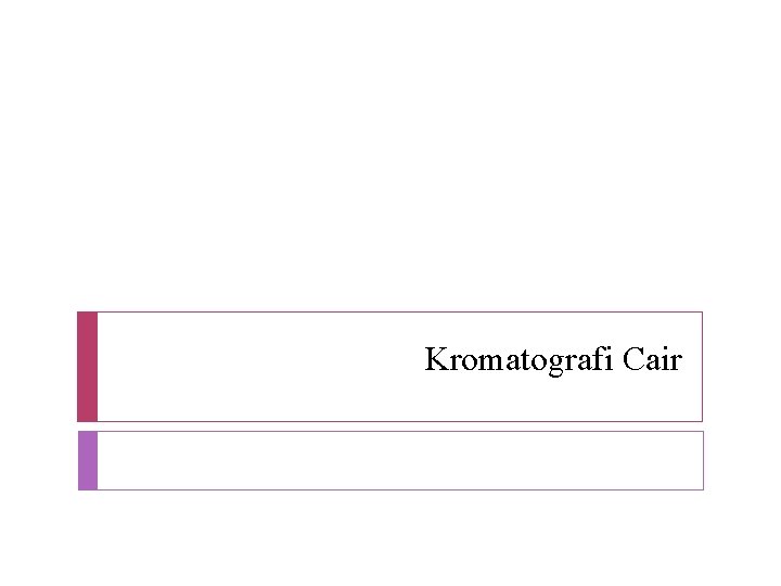 Kromatografi Cair 