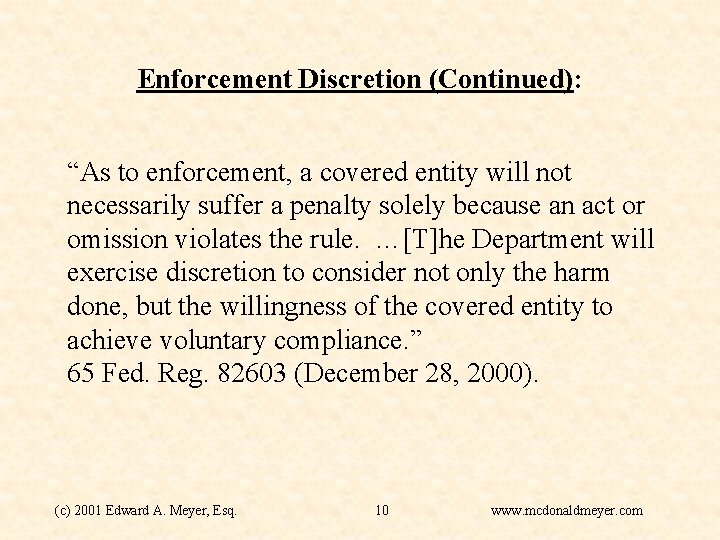 Targeted Enforcement Discretion HIPAA Summit West II San Francisco CA March